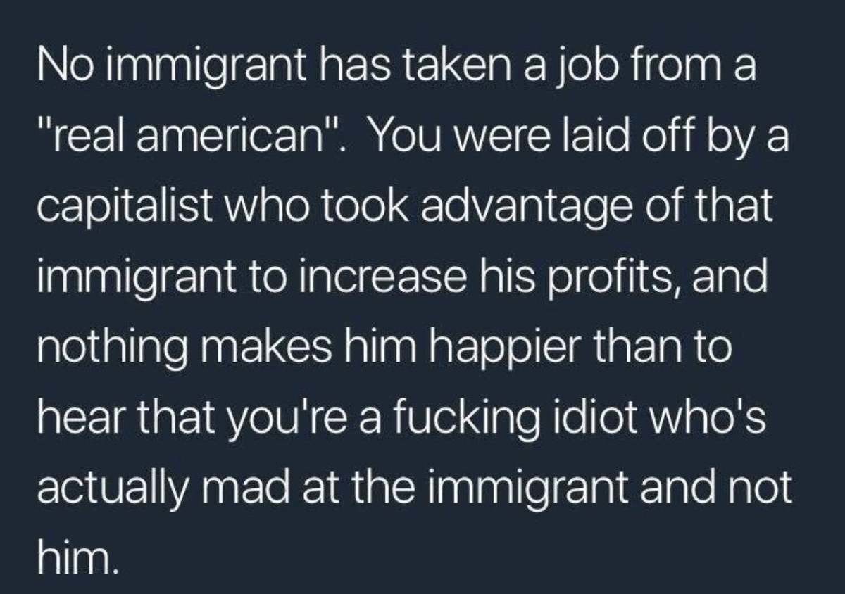 jealous waggish Kookabura. Schrodinger's Immigrant. Simultaneously too lazy to work but are also taking all our jobs.. Seal the pipe,stop the leak. Stop the leak, stop the puddle. 'Lol why you bothering with the pipe bro just mop up the mess"